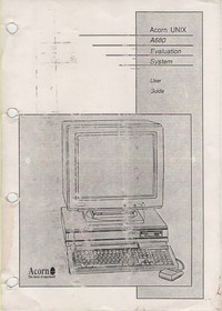 Acorn UNIX A680 Evaluation System User Guide