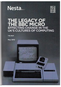 The Legacy of the BBC Micro - Effecting Change in the UK's Cultures of Computing