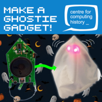 Electronics Lab: Make a Ghostie Gadget - Friday 27th October 2023