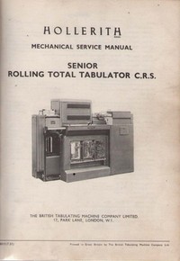 Hollerith Senior Rolling Total Tabulator C.R.S. Mechanical Service Manual