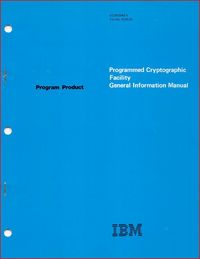 Programmed Cryptographic Facility General Information Manual