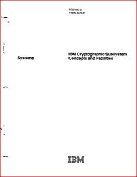 IBM Cryptographic Subsystem Concepts and Facilities