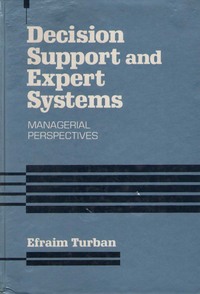 Decision Support and Expert Systems