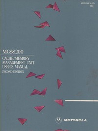 MC88200 Cache/Memory Management Unit User's Manual 