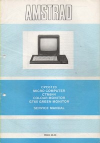 Amstrad CPC6128 Micro Computer, CTM644 and GT65 Monitor Service Manual