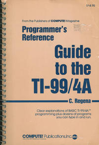 Programmer's Reference Guide to the TI-99/4A