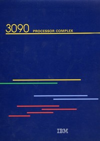 3090 Processor Complex - Input/Output Configuration Program User's Guide and Refernance