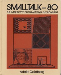 Smalltalk-80: The Interactive Programming Environment