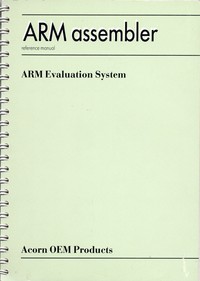 ARM Evaluation System - ARM Assembler - Reference Manual