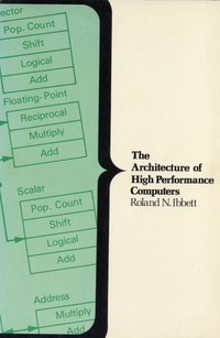 The Architecture of High Performance Computers