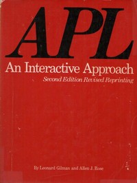 APL: An Interactive Approach (Second Edition)