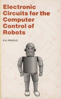 Electronic Circuits for the Computer Control of Robots