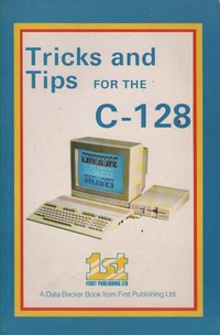 Tricks and Tips for the C-128