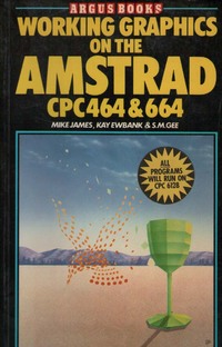 Working Graphics on the Amstrad CPC 464 and 664