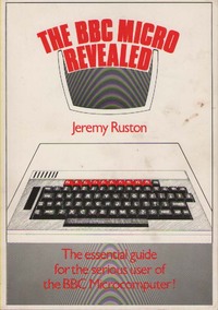 The BBC Micro Revealed