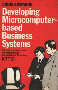 Developing Microcomputer-based Business Systems