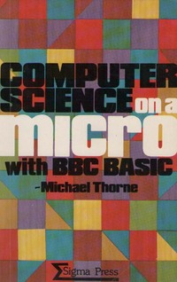 Computer Science on a Micro with BBC BASIC