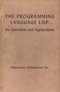 The Programming Language LISP: Its Operation and Applications