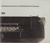 Operating Instructions for the IBM Selectric 82 Typewriter
