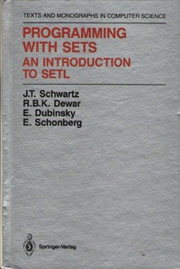 Programming with Sets: An Introduction to SETL