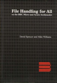 File Handling for All on the BBC and Acorn Archimedes