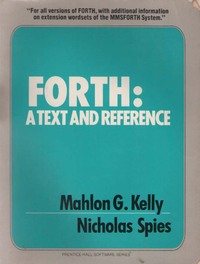 FORTH: A Text and Reference