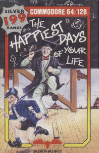 The Happiest days of your Life
