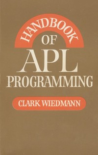 Handbook of APL Programming