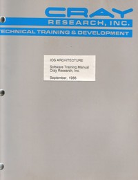 Cray Input / Output Subsystem - Software Training Manual