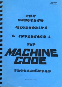 The Spectrum Microdrive & Interface 1 for Machine Code Programmers