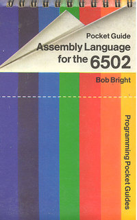 Assembly Language for the 6502