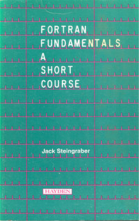 FORTRAN Fundamentals: A Short Course