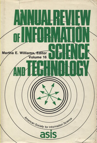Annual Review of Information Science and Technology Volume 16