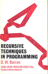 MacDonald Computer Monographs No. 3 - Recursive Techniques in Programming