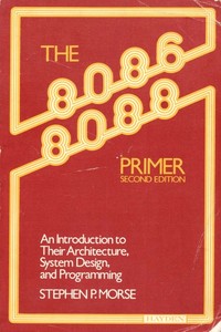 The 8086/8088 Primer (2nd Edition)