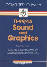Compute!'s Guide to Ti-99/4a Sound and Graphics