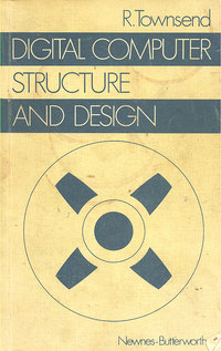 Digital Computer Structure and Design
