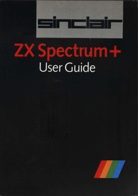 Sinclair ZX Spectrum+ User Guide