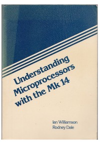 Understanding Microprocessors with the Mk 14