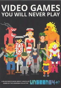 Video Games You Will Never Play