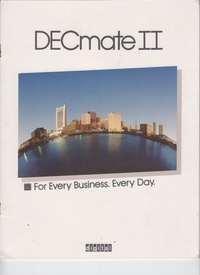 DECmate II - For Every Business. Every Day.