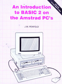 An Introduction to BASIC 2 on the Amstrad PCs