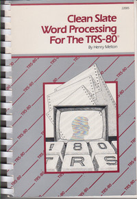 Clean Slate Word Processing for the TRS-80