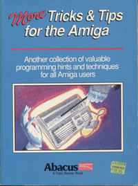 More Tricks & Tips for the Amiga