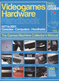 Videogames Hardware Handbook Volume 2