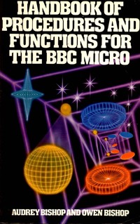 Handbook Of Procedures And Functions For The BBC Micro