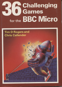 36 Challenging Games for the BBC Micro