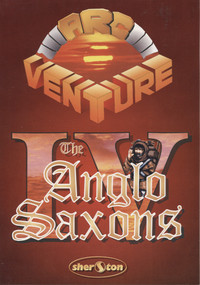 Arcventure IV - The Anglo Saxons