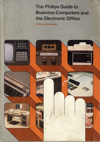 The Philips Guide to Business Computers and the Electronic Office