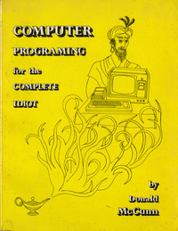 Computer Programming for the Complete Idiot